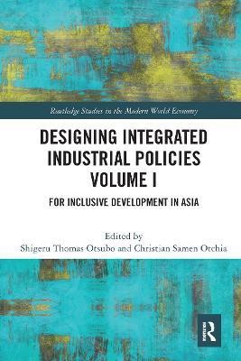 Designing Integrated Industrial Policies Volume I(English, Paperback, unknown)