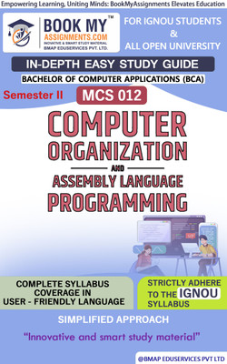 IGNOU MCS 012 Computer Organization and Assembly Language Programming In Depth Guide For Ignou Student(Paperback, BMA Publication)
