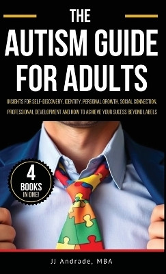 The Autism Guide for Adults(English, Hardcover, Andrade Jj)