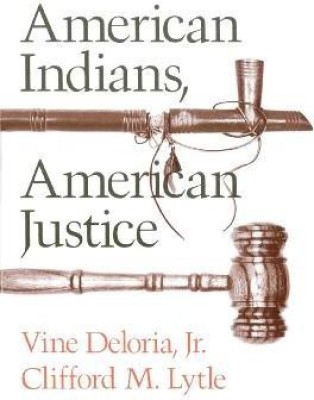 American Indians, American Justice(English, Paperback, Deloria Vine Jr.)