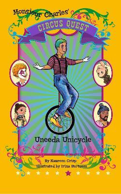 Uneeda Unicycle(English, Paperback, Crisp Maureen)