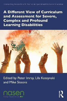 A Different View of Curriculum and Assessment for Severe, Complex and Profound Learning Disabilities(English, Paperback, unknown)
