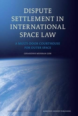 Dispute Settlement in International Space Law(English, Electronic book text, Goh Gerardine)