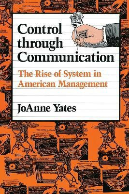 Control through Communication(English, Paperback, Yates JoAnne)