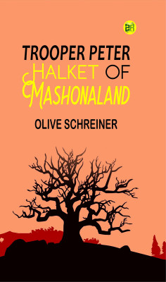 Trooper Peter Halket of Mashonaland(Paperback, Olive Schreiner)