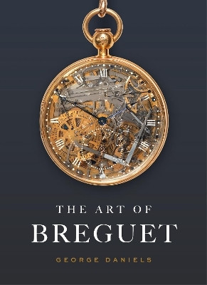 The Art of Breguet(English, Hardcover, Daniels George)