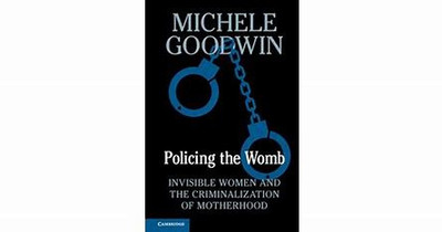 Policing the Womb(English, Electronic book text, Goodwin Michele)