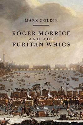 Roger Morrice and the Puritan Whigs(English, Paperback, Goldie Mark)
