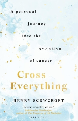 Cross Everything(English, Hardcover, Scowcroft Henry)