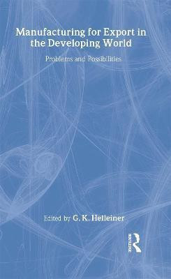 Manufacturing for Export in the Developing World(English, Hardcover, unknown)