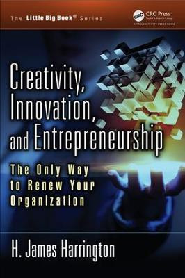 Creativity, Innovation, and Entrepreneurship(English, Paperback, Harrington H. James)