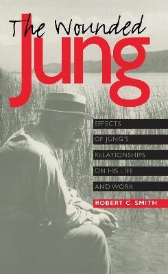 The Wounded Jung(English, Paperback, Smith Robert C.)