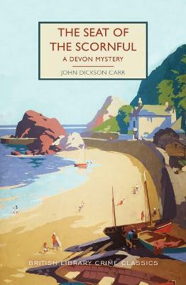 The Seat of the Scornful(English, Paperback, Dickson Carr John)
