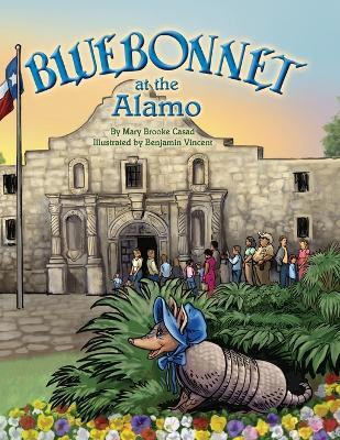 Bluebonnet at the Alamo(English, Paperback, Casad Mary Brooke)