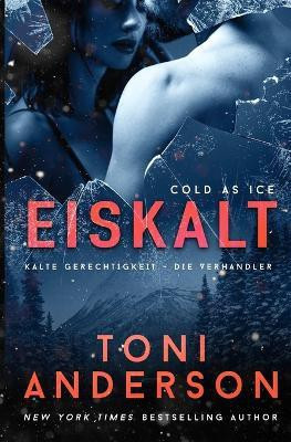 Eiskalt - Cold as Ice(German, Paperback, Anderson Toni)