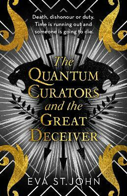 The Quantum Curators and the Great Deceiver(English, Paperback, St. John Eva)