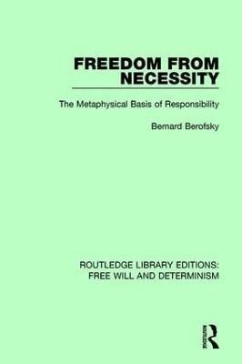 Freedom from Necessity(English, Hardcover, Berofsky Bernard)