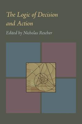 Logic of Decision and Action, The(English, Paperback, Rescher Nicholas)