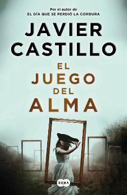 El juego del alma / The Soul Game(Spanish, Paperback, Castillo Javier)