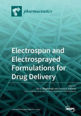 Electrospun and Electrosprayed Formulations for Drug Delivery(English, Paperback, unknown)