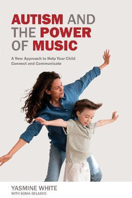 Autism and the Power of Music(English, Paperback, White Yasmine L.)