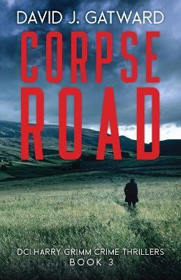 Corpse Road(English, Paperback, Gatward David J)