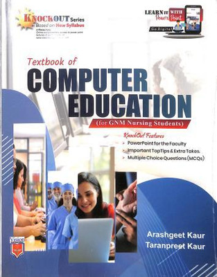 Textbook Of Computer Education For GNM Nursing Students(1, Arashgeet Kaur)