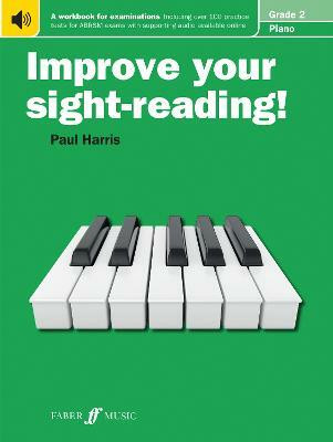 Improve your sight-reading! Piano Grade 2(English, Paperback, Harris Paul)