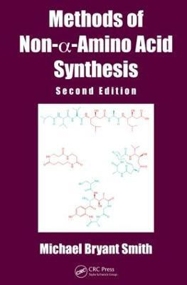 Methods of Non-a-Amino Acid Synthesis(English, Hardcover, Smith Michael Bryant)
