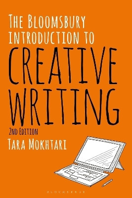 The Bloomsbury Introduction to Creative Writing(English, Paperback, Mokhtari Tara Dr)