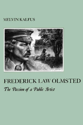 Frederick Law Olmstead(English, Paperback, Kalfus Melvin)