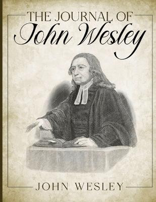 The Journal of John Wesley(English, Paperback, Wesley John)