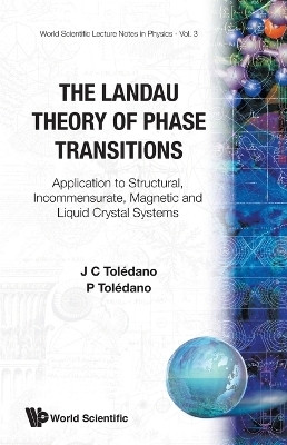 Landau Theory Of Phase Transitions, The: Application To Structural, Incommensurate, Magnetic And Liquid Crystal Systems(English, Paperback, Toledano Pierre)
