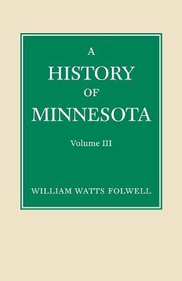 History of Minnesota Volume 3(English, Paperback, Folwell William)