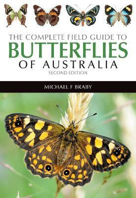 The Complete Field Guide to Butterflies of Australia(English, Paperback, Braby Michael)
