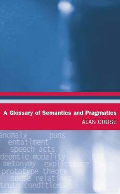 A Glossary of Semantics and Pragmatics(English, Electronic book text, Cruse D. A)