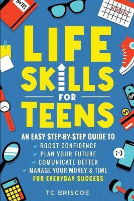 Life Skills for Teens(English, Paperback, Briscoe Tc)
