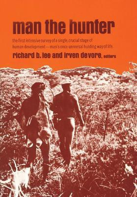 Man the Hunter(English, Paperback, Lee Richard Borshay)