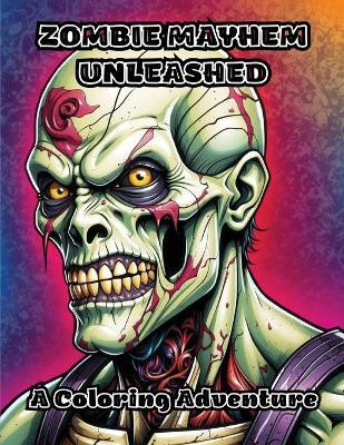 Zombie Mayhem Unleashed(English, Paperback, Colorzen)