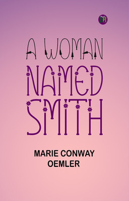 A Woman Named Smith(Paperback, Marie Conway Oemler)