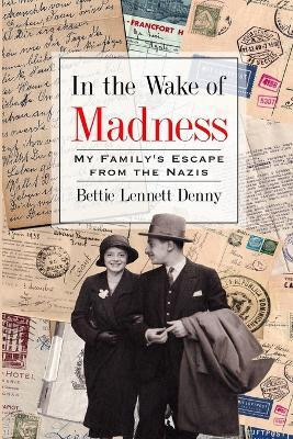 In the Wake of Madness(English, Paperback, Lennet Denny Bettie)
