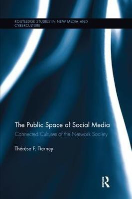 The Public Space of Social Media(English, Paperback, Tierney Therese)