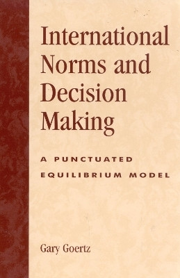 International Norms and Decisionmaking(English, Paperback, Goertz Gary)