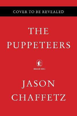 The Puppeteers(English, Hardcover, Chaffetz Jason)