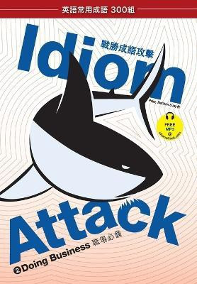 Idiom Attack Vol. 2(English, Paperback, Liptak Peter Nicholas)