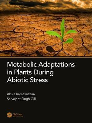Metabolic Adaptations in Plants During Abiotic Stress(English, Hardcover, unknown)