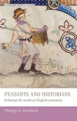 Peasants and Historians(English, Paperback, Schofield Phillipp)