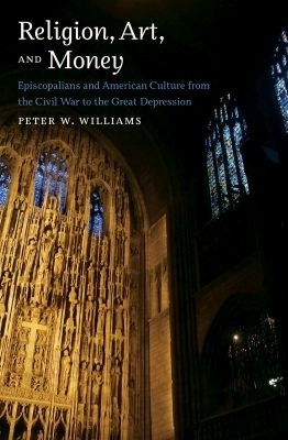 Religion, Art, and Money(English, Paperback, Williams Peter W.)