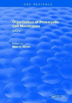 Organization of Prokaryotic Cell Membranes(English, Hardcover, Ghosh Bijan K.)
