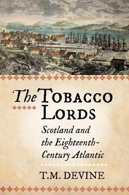 The Tobacco Lords(English, Paperback, Devine Tom M.)